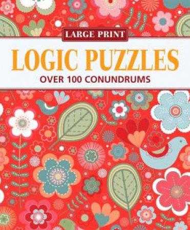 Elegant Large Print Puzzles: Logic Puzzles by Various