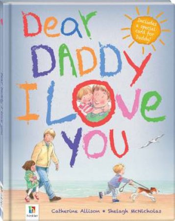 Dear Daddy I Love You by Catherine Allison