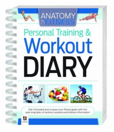 Anatomy Of Fitness Personal Training And Workout Diary by Various