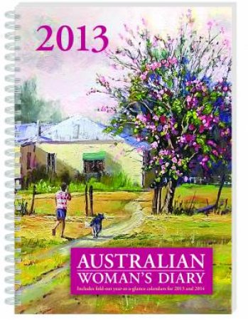 The Australian Woman's Diary 2013 by Various 