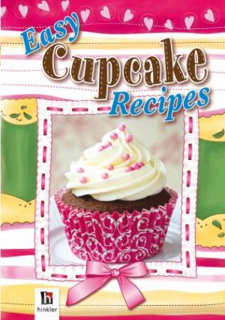 Easy Cupcake Recipes by Various