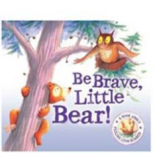 I Wish I Could: Be Brave Little Bear by None