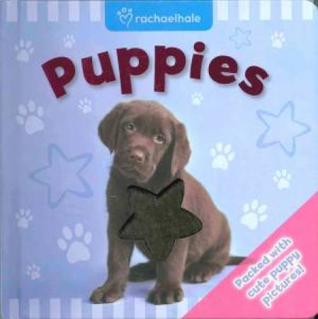 Rachael Hale Touch & Feel: Puppies by Various