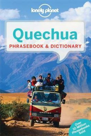 Lonely Planet Phrasebook: Quechua - 4th Ed by Various 