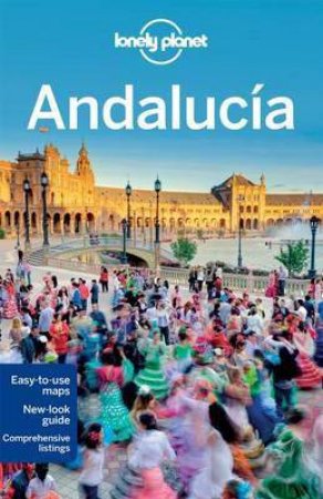 Lonely Planet: Andalucia - 8th Ed by Isabella Noble & John Noble & Jose