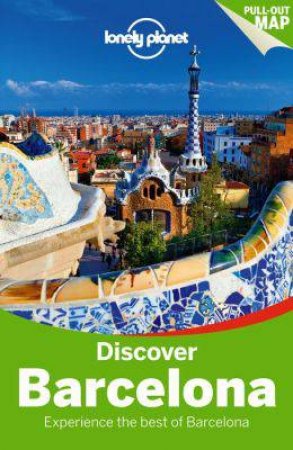 Lonely Planet Discover: Barcelona - 3rd Ed by Lonely Planet