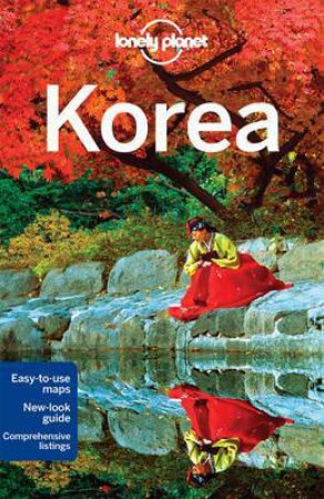 Lonely Planet: Korea - 10th Ed by Simon Richmond & Megan Eaves