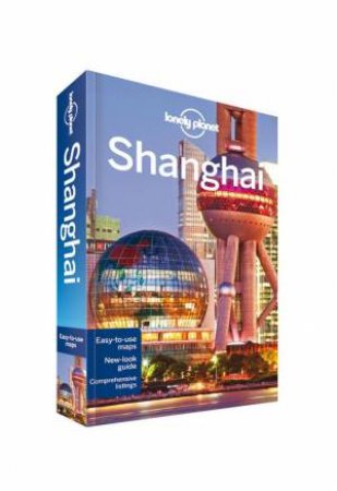 Lonely Planet: Shanghai - 7th Ed by Lonely Planet