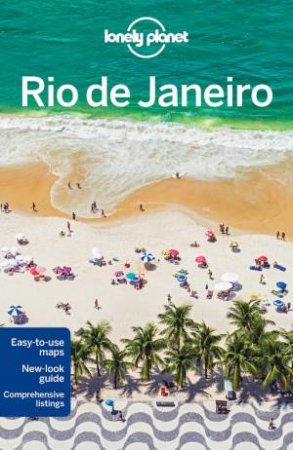 Lonely Planet: Rio de Janeiro - 9th Ed by Lonely Planet 