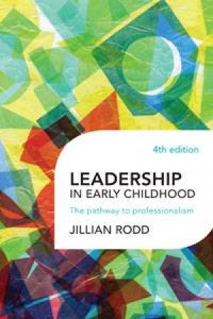 Leadership in Early Childhood by Jillian Rodd