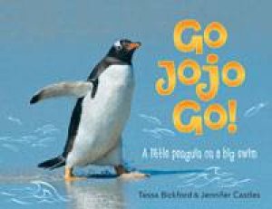 Go Jojo Go! by Tessa Bickford & Jennifer Castles