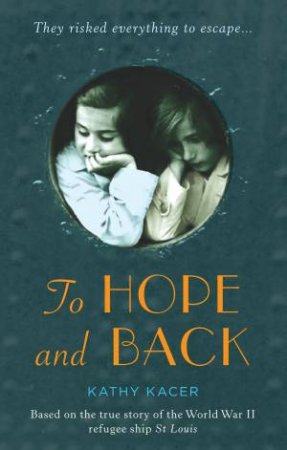 To Hope and Back by Kathy Kacer