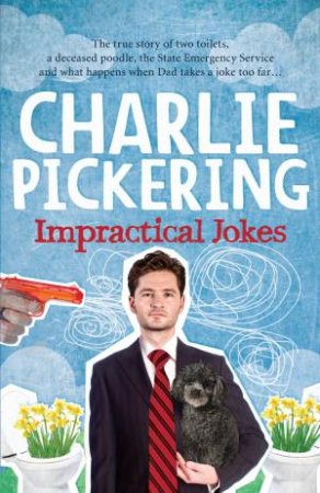 Impractical Jokes by Charlie Pickering