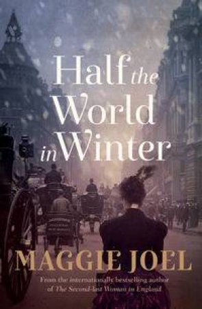 Half the World in Winter by Maggie Joel