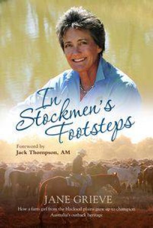 In Stockmen's Footsteps by Jane Grieve