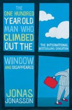 The One HundredYearOld Man Who Climbed Out The Window And Disappeared
