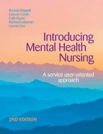 Introducing Mental Health Nursing by Brenda Happell & Leanne Cowin & Cath Roper & Leoni