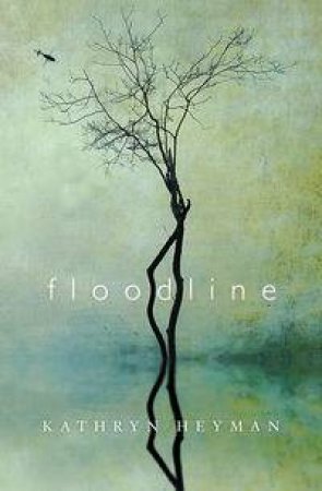 Floodline by Kathryn Heyman