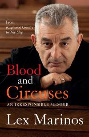 Blood and Circuses by Lex Marinos