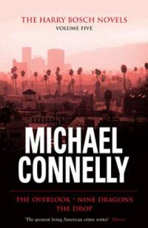 Harry Bosch Novels: Volume 5 by Michael Connelly