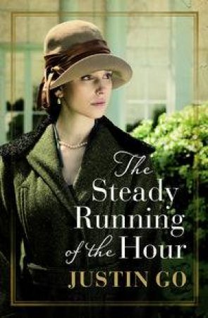 The Steady Running of the Hour by Justin Go