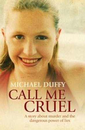 Call Me Cruel by Michael Duffy