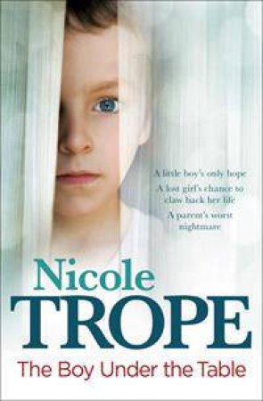 The Boy Under The Table by Nicole Trope