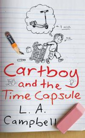 Cartboy and the Time Capsule by L.A. Campbell