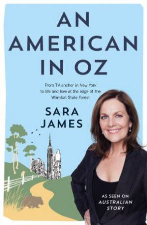 An American In Oz by Sara James