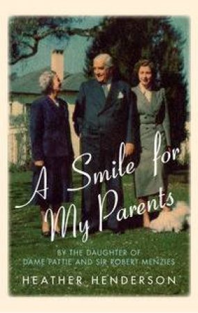 A Smile For My Parents by Heather Henderson