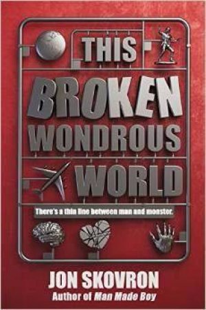 This Broken Wondrous World by Jon Skovron