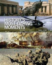 Historys Most Daring Moments