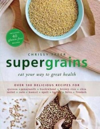 Supergrains by Chrissy Freer