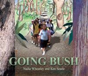 Going Bush by Nadia Wheatley