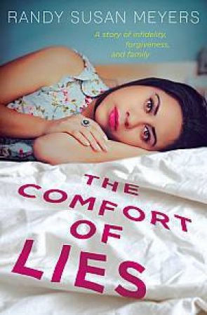 The Comfort of Lies by Randy Susan Meyers