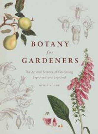 Botany for Gardeners by Geoff Hodge