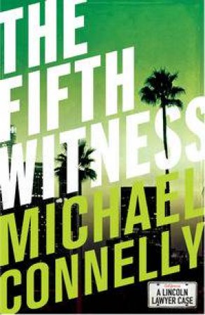 The Fifth Witness by Michael Connelly