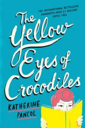 The Yellow Eyes of Crocodiles by Katherine Pancol