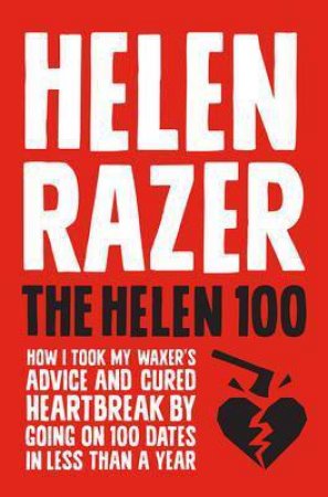 The Helen One Hundred by Helen Razer