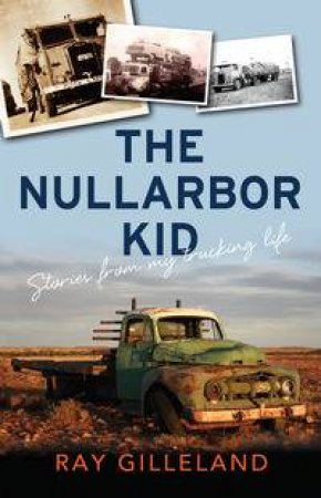 The Nullarbor Kid by Ray Gilleland