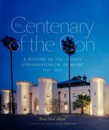 The Centenary of the Con by Peter McCallum & Julie Simonds