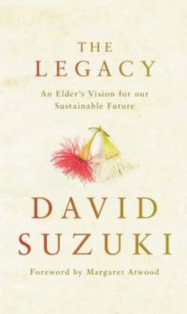 The Legacy by David Suzuki