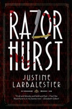 Razorhurst by Justine Larbalestier