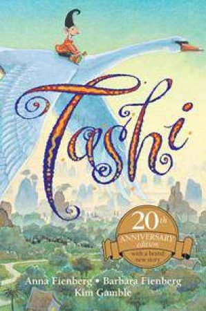 Tashi - 20th Anniversary Ed. by Anna Fienberg & Barbara Fienberg & Kim Gamble