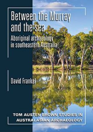 Between the Murray and the Sea by David Frankel