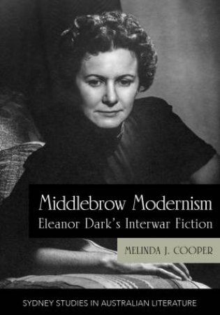 Middlebrow Modernism by Melinda Cooper