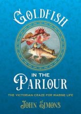 Goldfish In The Parlour