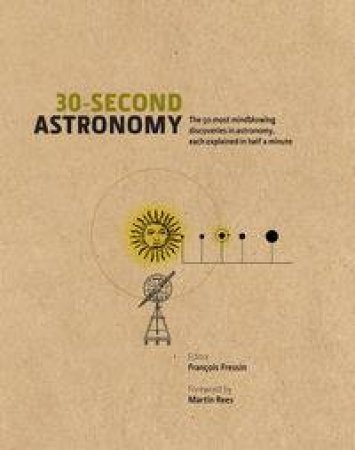 30-Second Astronomy by Various