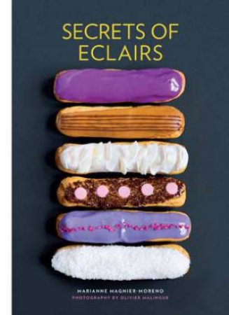 Secrets of Eclairs by Author Provided No