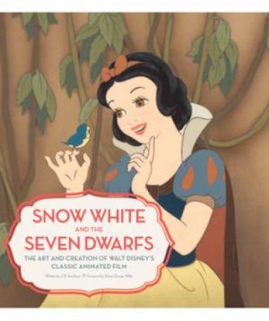 Snow White and the Seven Dwarfs by J.B. Kaufman